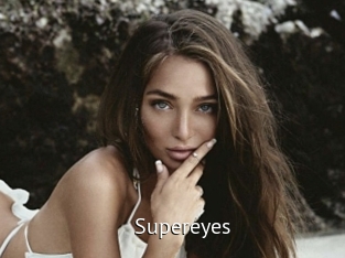 Supereyes