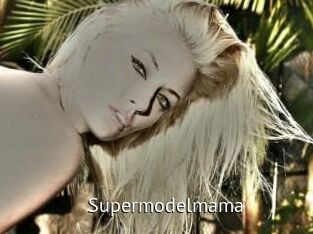 Supermodelmama