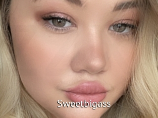 Sweetbigass