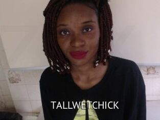 TALLWETCHICK