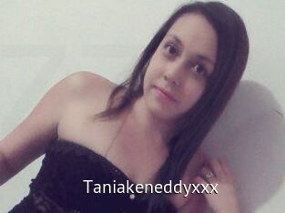Taniakeneddyxxx