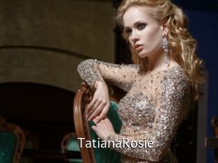 TatianaRosie