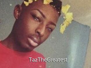 TazTheGreatest