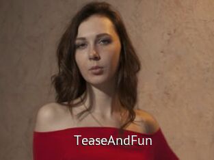 TeaseAndFun