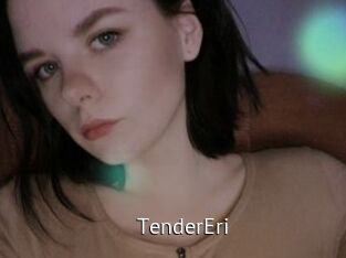 TenderEri