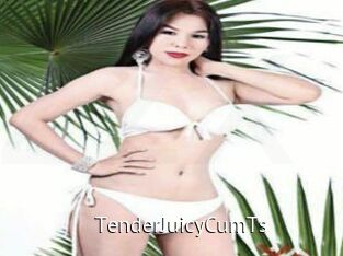 TenderJuicyCumTs