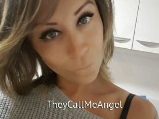 TheyCallMeAngel
