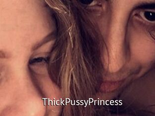 ThickPussyPrincess