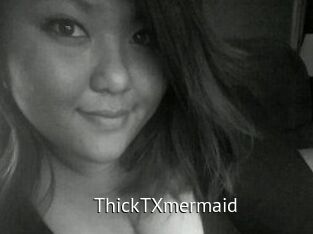 ThickTX_mermaid Zizi X