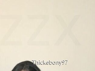 Thickebony97