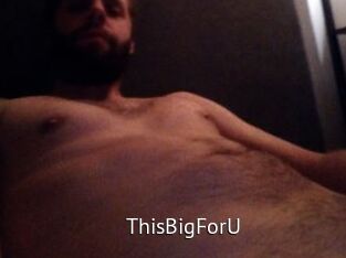 ThisBigForU