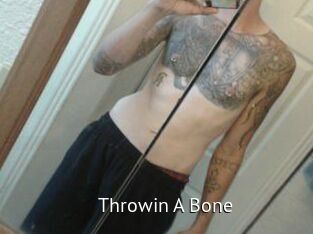 Throwin_A_Bone