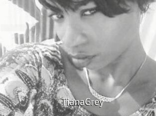 TianaGrey