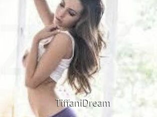 TiffaniDream