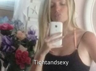 Tightandsexy