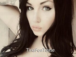TinaFonTease