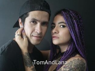 TomAndLana