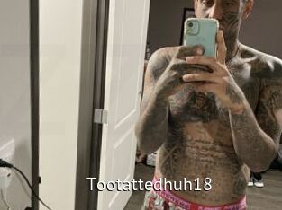 Tootattedhuh18