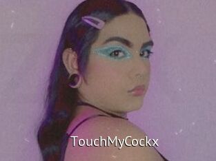 TouchMyCockx
