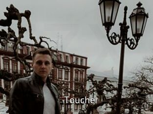 Toucher