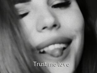 Trust_me_love