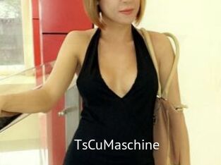 TsCuMaschine