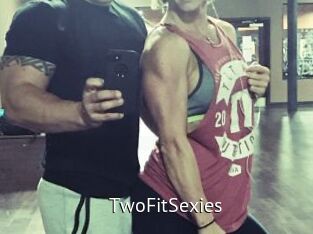 TwoFitSexies