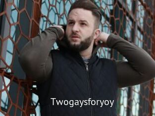 Twogaysforyoy