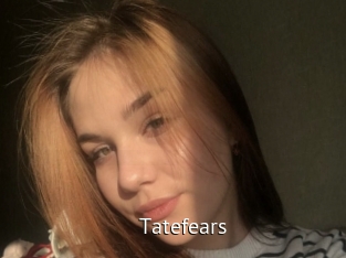 Tatefears