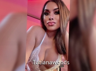 Tatianawoods