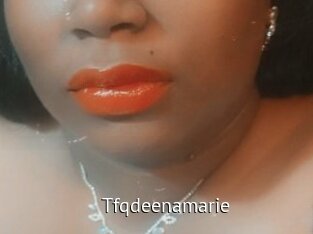 Tfqdeenamarie