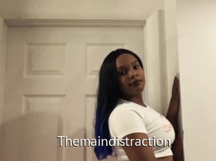 Themaindistraction
