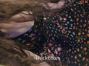 Thickchan