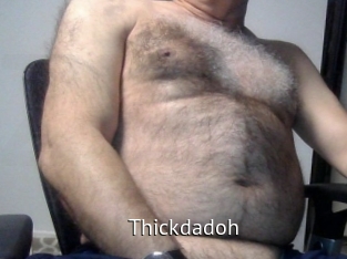 Thickdadoh