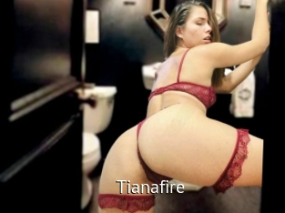 Tianafire