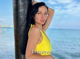 Tinareyess