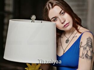 Titaniyaa