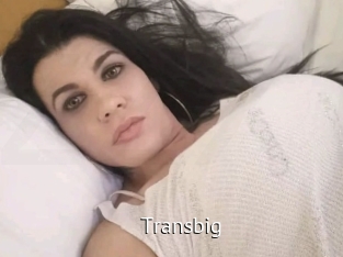 Transbig