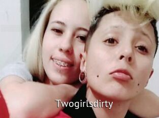 Twogirlsdirty
