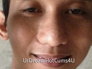UrDreamHotCums4U