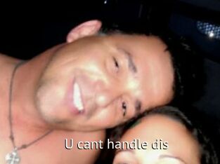 U_cant_handle_dis