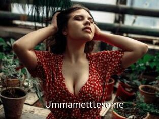 Ummamettlesome
