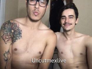 Uncutmexlive