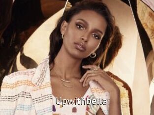 Upwithbella