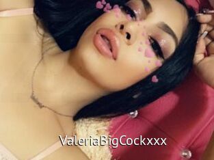 ValeriaBigCockxxx