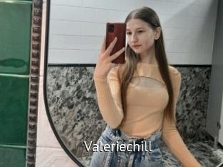 Valeriechill