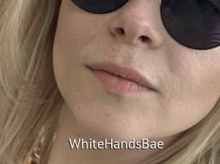 WhiteHandsBae