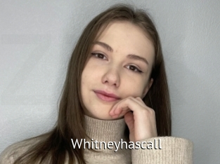 Whitneyhascall