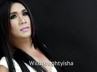 Wildnaughtyisha