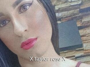 X_taylor_rose_X